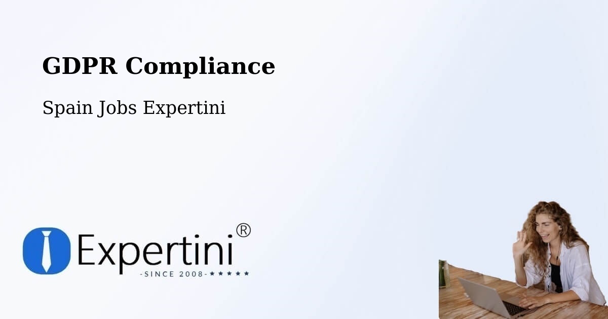 EU GDPR Compliance Statement – Valsequillo - Spain Jobs Expertini
