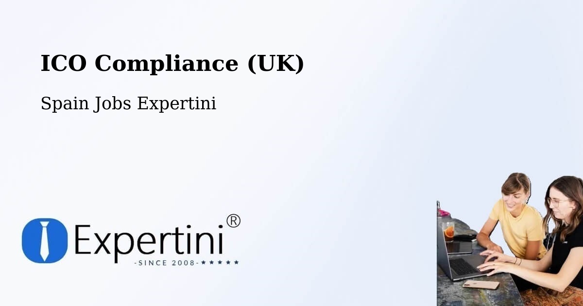UK Data Protection & ICO Compliance – Valsequillo - Spain Jobs Expertini
